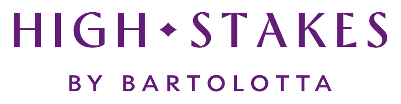 High Stakes by Bartolotta